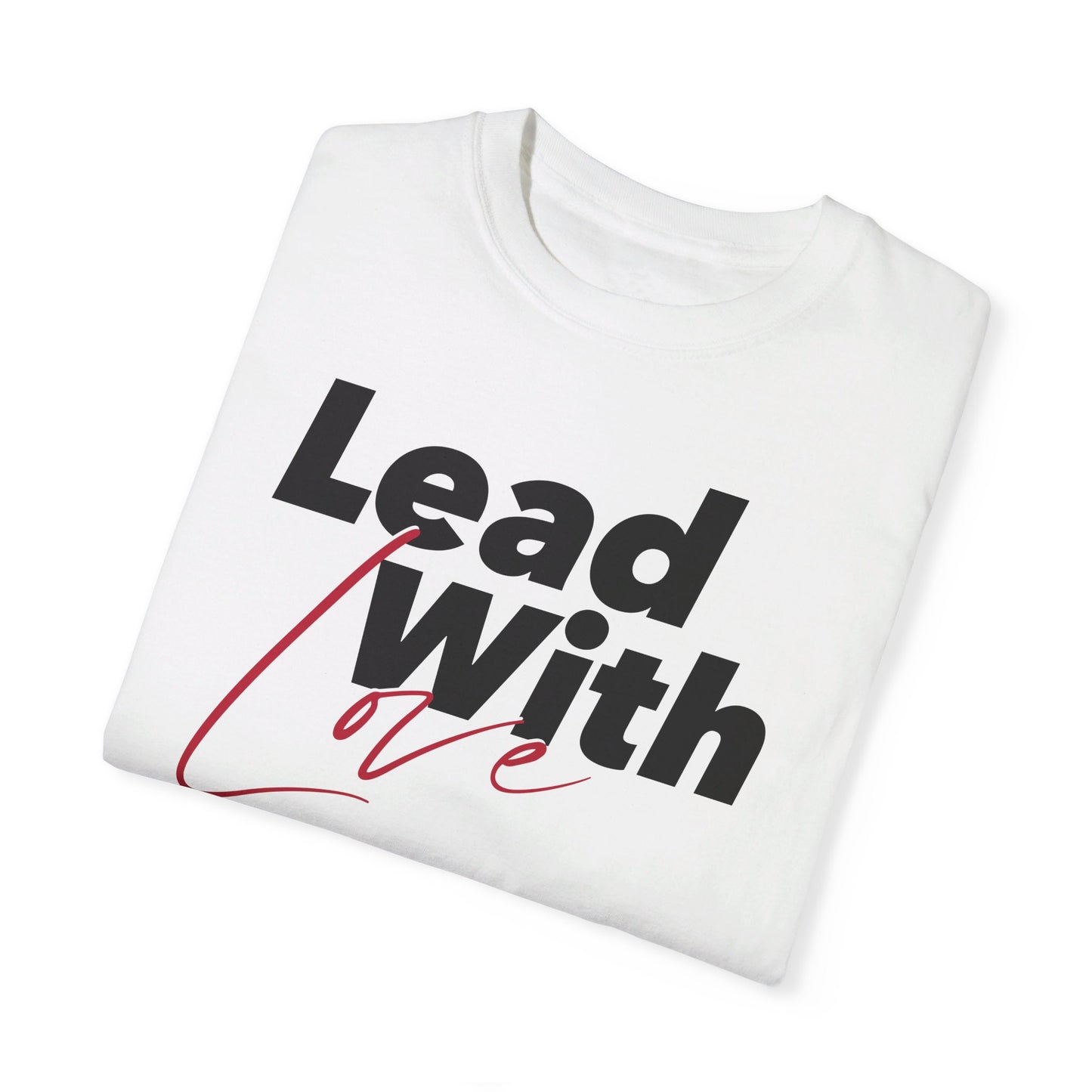 Lead With Love Tee