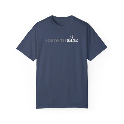 Grow To Shine Tee