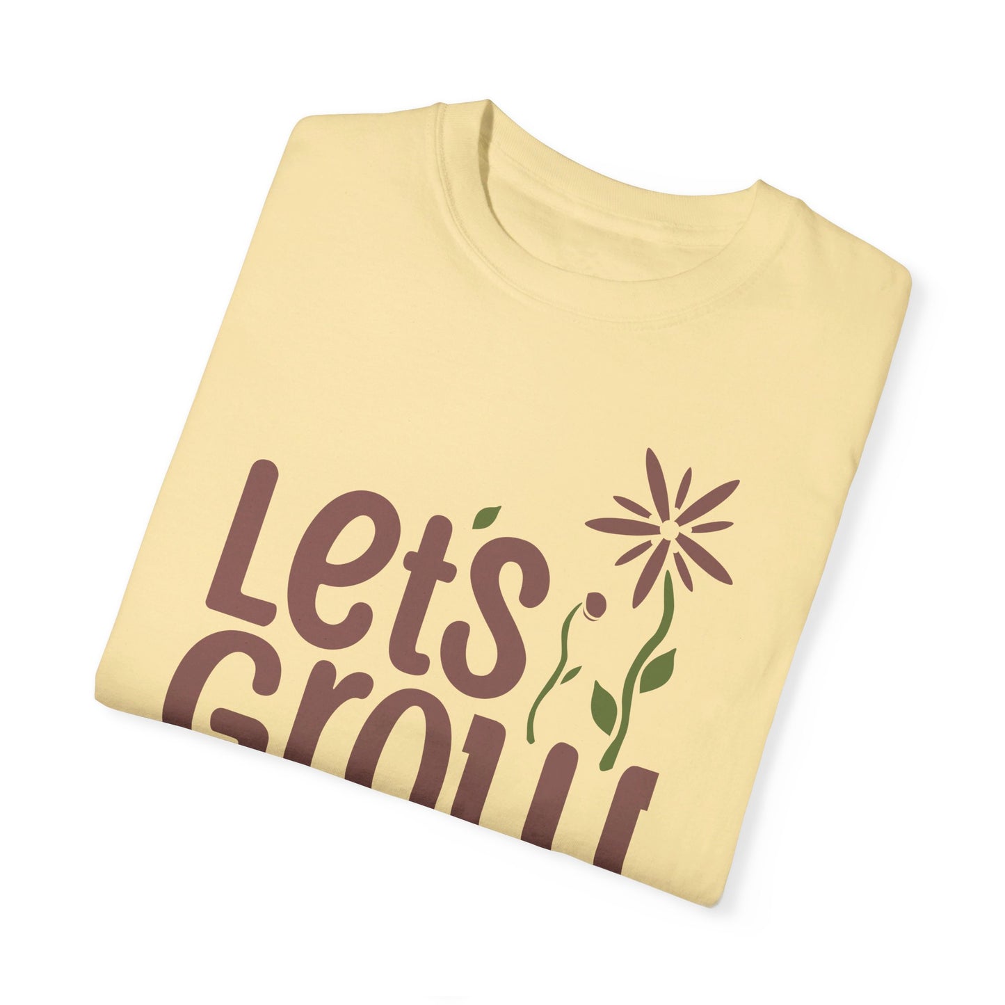 Let's Grow Tee