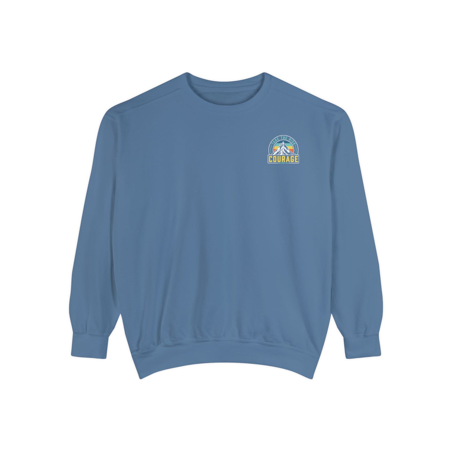 Courage Sweatshirt