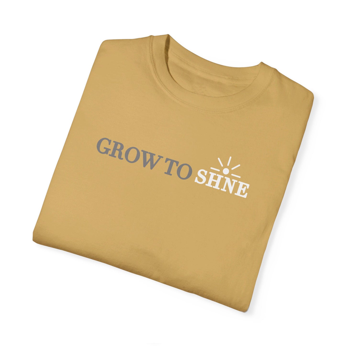 Grow To Shine Tee