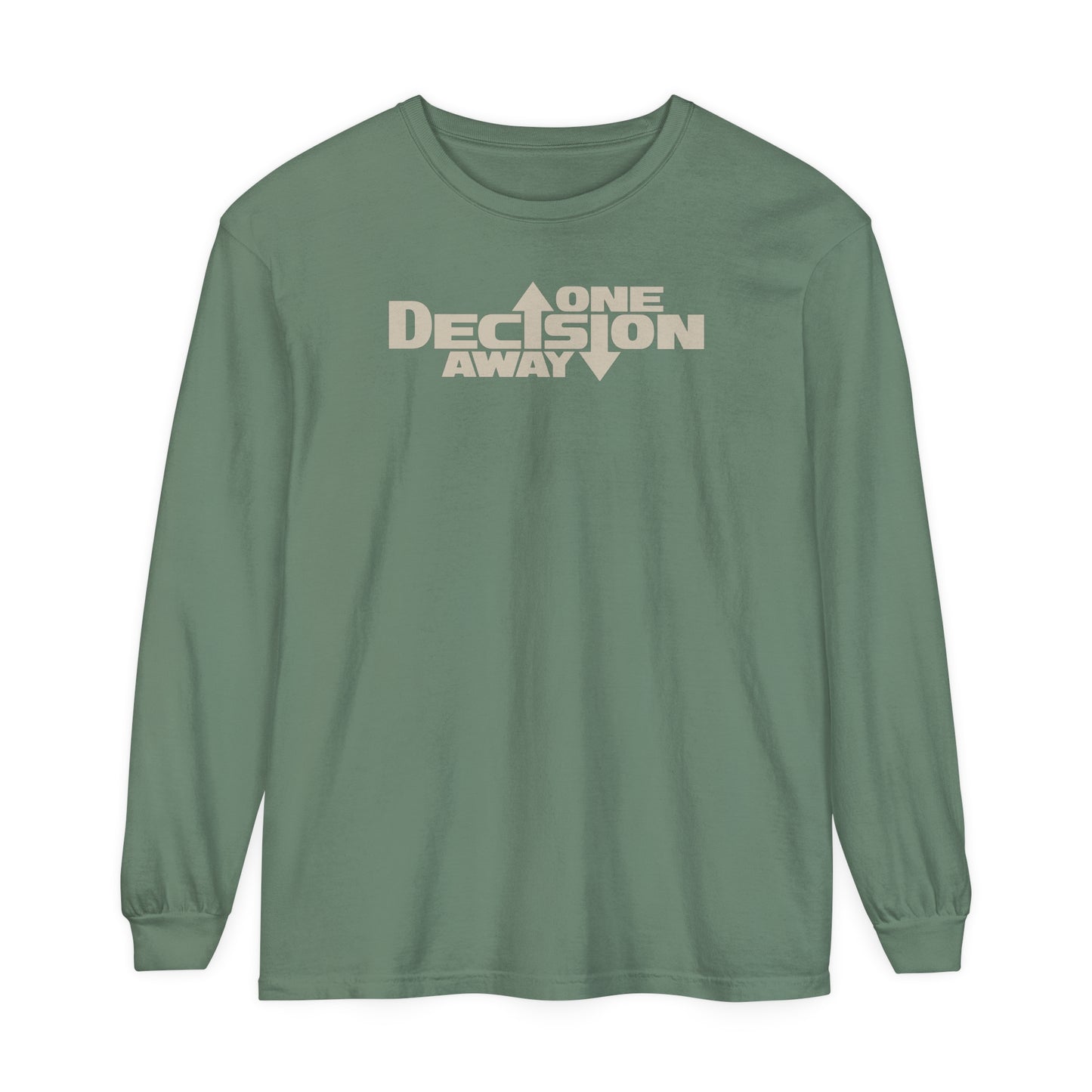 One Decision Away Long Sleeve Tee