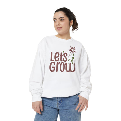 Let's Grow Sweatshirt