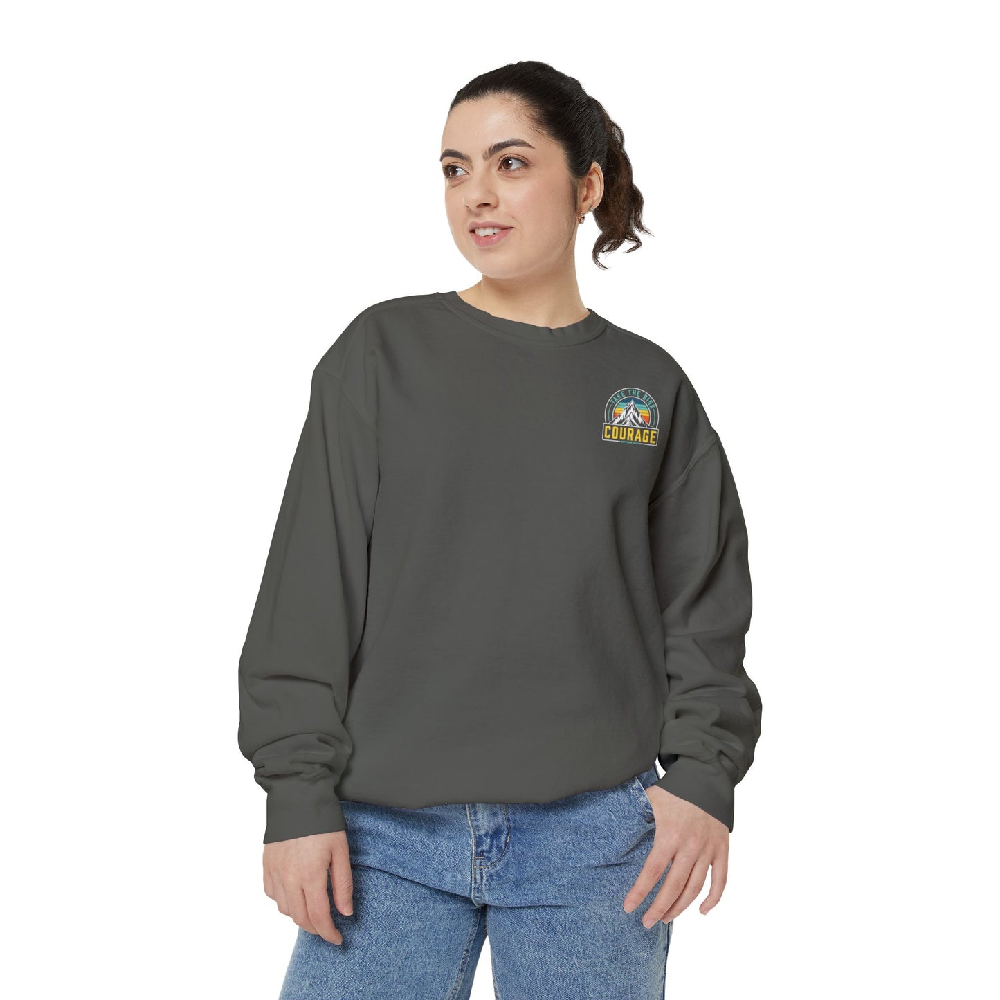 Courage Sweatshirt